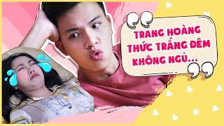 Trang Mất Ngủ Đem Hoàng Ra "Hành" Cả Đêm | Hi Couple - HamTV