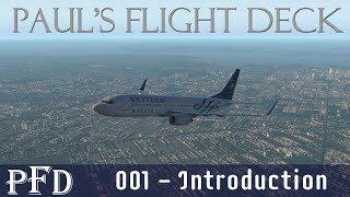 Paul's Flight Deck 001 - Introduction to PFD