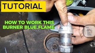 HOW TO WORK BURNER BLUE FLAME IN USED OIL STOVE