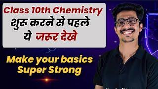 Class 10th Chemistry : Make Your Basics Super Strong || Back To Basics 