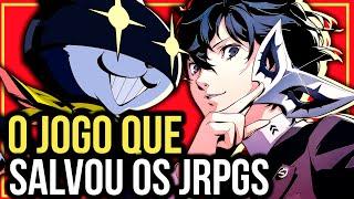 Por que Persona 5 SALVOU os JRPGs?