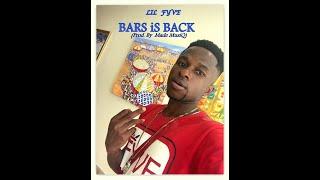 LILFYVE(Kyirifa)_BARS IS BACK (PROD. BY MADE MUSIQ)