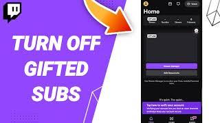 How To Turn Off Gifted Subs On Twitch App