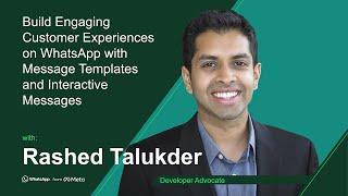 Build Engaging Customer Experiences on WhatsApp with Message Templates and Interactive Messages