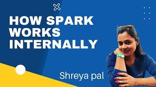 How spark works internally | what are the different components and how do they interact