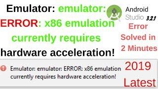 [Solved] emulator: error: x86 emulation currently requires hardware acceleration 2019
