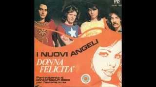 I Nuovi Angeli - Donna Felicita' (1971)