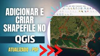 Como adicionar e criar SHAPEFILE no QGIS | Tutorial atualizado + PDF