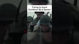 Trying to leave Dustbowl Spawn (TF2 Meme)