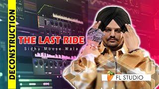 Song Deconstruction Video - THE LAST RIDE | Sidhu Moose Wala | Wazir Patar | FL Studio in hindi
