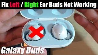 Fix Left / Right Galaxy Buds Not Connecting or Working