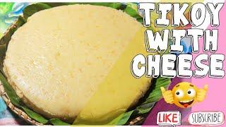 SPECIAL TIKOY | TIKOY WITH CHEESE