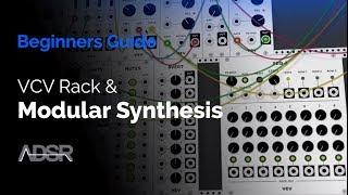 VCV Rack & Modular Synthesis - Beginners Guide [ Course ]