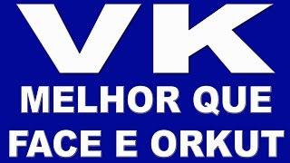 Como funciona a rede social VK login, comunidades brasileiras e muito mais