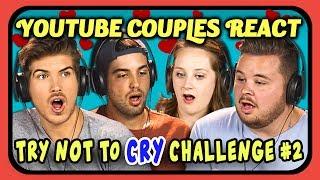 YOUTUBE COUPLES REACT TO TRY NOT TO CRY CHALLENGE #2