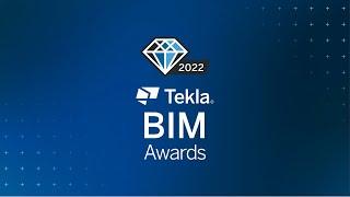 Welcome to the Tekla BIM Awards 2022