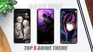 TOP 5 Dark Anime Theme for Xiaomi devices | Best MIUI Themes of the Year