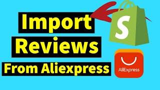 How to Import Reviews from Aliexpress to Shopify For Free - Aliexpress Review Importer