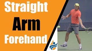 Straight Arm Forehand Timing