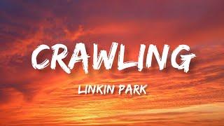 Linkin Park - Crawling (Lyrics)