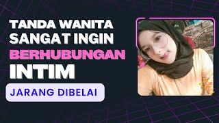 Tanda tanda Wanita Ingin Sekali Berhubungan 1nt1m | Langsung ajak ke Hotel