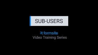 Set up Sub-users for your Formsite account