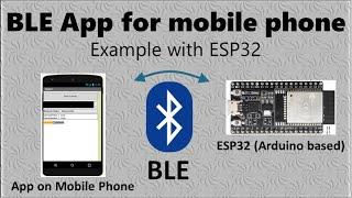 Create a BLE app for your mobile phone! Control an ESP32 with BLE