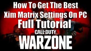 How To Get Your Best Xim Matrix Settings For PC