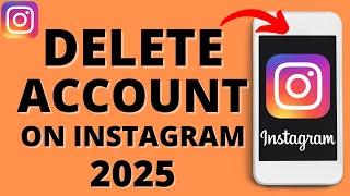 How to Delete Instagram Account - 2025