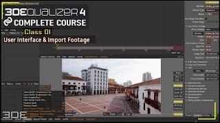 3DEqualizer - User Interface & Import Footage in 3DEqualize | 3DEqualizer Tutorial | Class - 01