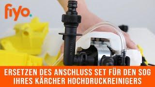 Ersetzen des Anschluss Set für den Sog Ihres Kärcher Hochdruckreinigers