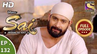 Mere Sai - Ep 132 - Full Episode - 29th  March, 2018