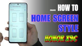 How to change Home Screen style on Honor X9c Smart 5G