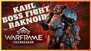 Kahl vs. Narmer Scyto Raknoid | Warframe Veilbreaker Post New War | Defeating the Big Spider!"