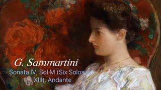 G. Sammartini. Sonata IV, Sol M (Six Solos op. XIII). Andante