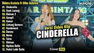 Shinta Arsinta Feat Dike Sabrina - Cinderella | Full Album Terbaru 2024 (Video Klip)
