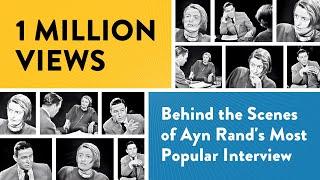 1 Million Views: Behind the Scenes of Ayn Rand’s Most Popular Interview