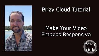 Brizy Cloud Tutorial - Making an Embedded Video Responsive in Brizy Cloud