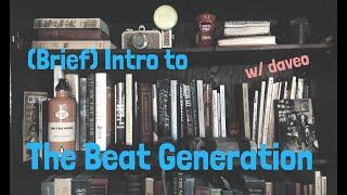 (Brief) Intro to "The Beat Generation" (by daveo in Japan)