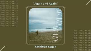 Kathleen Regan - "Again and Again" | Tone Tree Music