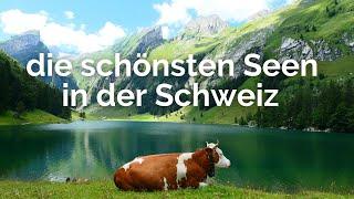 DIE SCHÖNSTEN SEEN IN DER SCHWEIZ