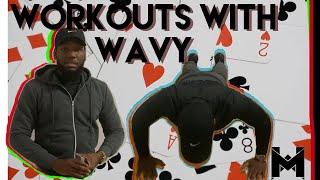 WORKOUT WITH WAVY