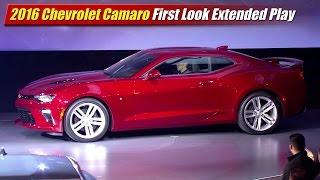 2016 Chevrolet Camaro First Look Extended Play