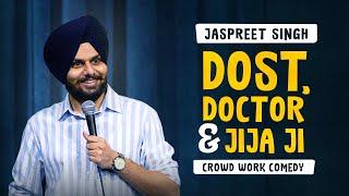 Jaspreet Singh Crowd work Comedy | Stand up Comedy