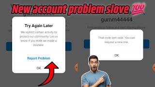 Instagram New Create Account Problem 2024 ll  Instagram Par New ID Ni Bn rhi ll New Account problem