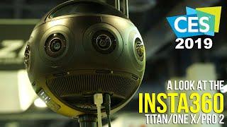 Insta360 at CES 2019! Insta360 Titan, One X, Pro 2, Farsight!