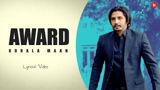 AWARD (Official Lyrical Video) - Korala Maan | Desi Crew | Punjabi Song