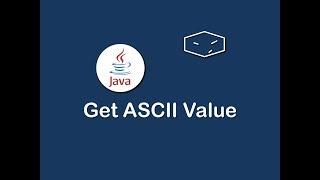 get ascii value in java