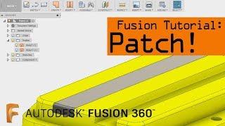 Fusion 360 Patch Workspace Tutorial! FF105