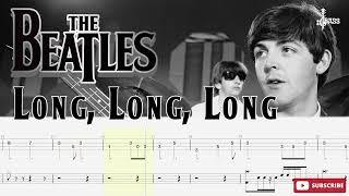 The Beatles - Long, Long, Long (Bass + Drum Tabs) By Paul McCartney & Ringo Starr